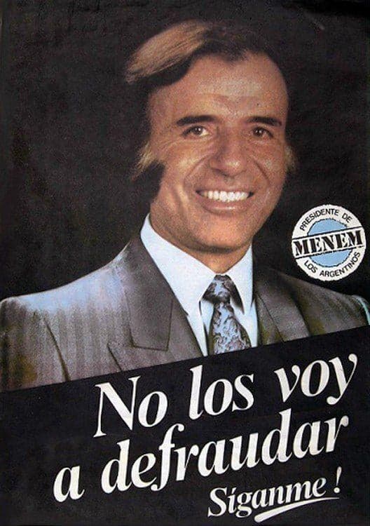 Menem Promises Not to Defraud Anyone Sure