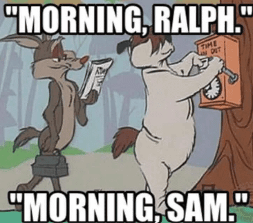 Morning Ralph Morning Sam Before Work Begins