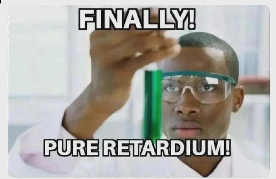 Scientist Finally Isolates Pure Retardium